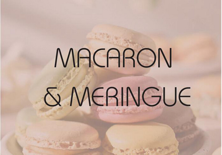MACARON & MERINGUE