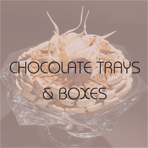 CHOCOLATE TRAYS & BOXES
