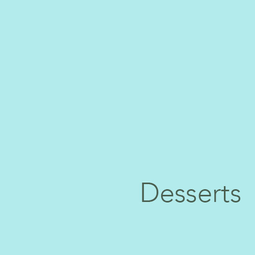 Desserts