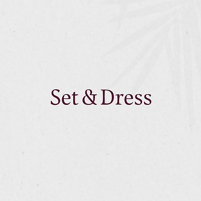set & dress