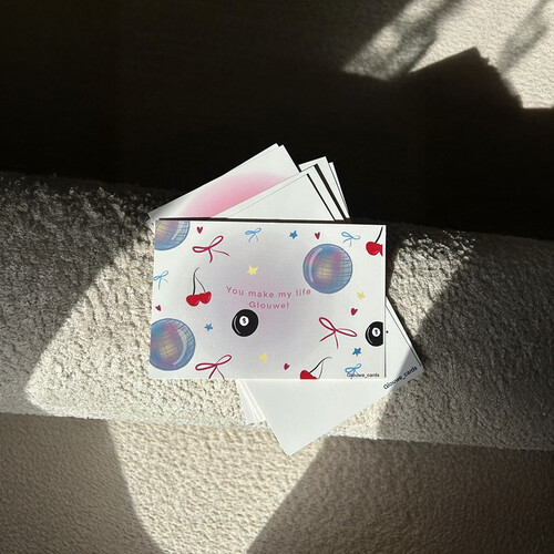 You make my life glouwe