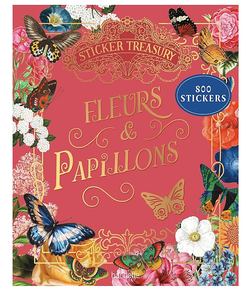 Fleurs & Papillons: 800 stickers